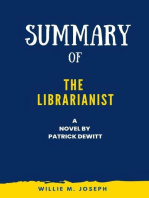 Summary of the Librarianist a Novel by Patrick Dewitt