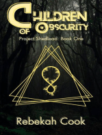 Children of Obscurity: Project Shedload, #1
