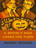 A Whirly Man Loses His Turn