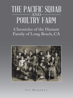 The Pacific Squab and Poultry Farm: Chronicles of the Harnett Family of Long Beach, CA