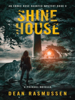 Shine House: An Emmie Rose Haunted Mystery Book 0: A Prequel Novella: An Emmie Rose Haunted Mystery, #0