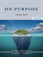 On Purpose Finding Yours
