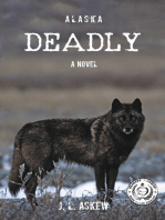 ALASKA DEADLY: A Novel