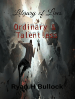 Library of Lives: Ordinary & Talentless: Library of Lives, #2