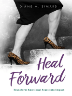 Heal Forward: Transform Emotional Scars into Impact