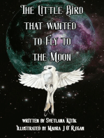 The Little Bird that Wanted to Fly to the Moon