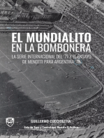 El mundialito en la Bombonera: La serie internacional del '77 y el ensayo de Menotti para Argentina '78