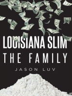 Louisana Slim the Family