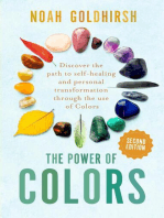 The Power of Colors 2nd Edition: Discover the path to self-healing and personal transformation through the use of colors