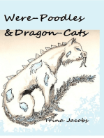 Were-Poodles & Dragon-Cats