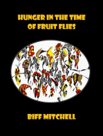 Hunger in the Time of Fruit Flies (Satire)