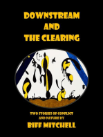 Downstream and The Clearing (Literary)