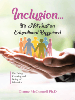 Inclusion...It's Not Just an Educational Buzzword: The Being, Knowing and Doing of Education