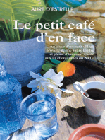 Le petit café d'en face: Au coeur d'un petit village provençal, une satire tendre et pleine d'humour, épicée aux us et coutumes du Sud...