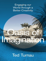 Oasis of Imagination: Engaging our World through a Better Creativity