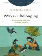 Ways of Belonging: Undocumented Youth in the Shadow of Illegality