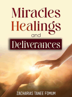 Miracles, Healings, and Deliverances: Jesus Still Heals Today, #4