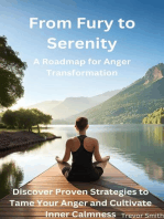 From Fury to Serenity: A Roadmap for Anger Transformation - Discover Proven Strategies to Tame Your Anger and Cultivate Inner Calmness