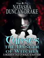 Curses: The Danger of Witches [A Modern Tale of Magic & Mayhem]