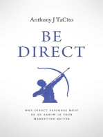 BE DIRECT: Why Direct Response Must Be an Arrow in Your Marketing Quiver