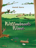 Willowbrook Wood: A Narration, Representation & Prognostication of our Habitation in Three Parts