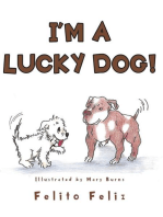 I'M A LUCKY DOG!