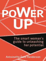 Power Up: The Smart Woman's Guide To Unleashing Her Potential