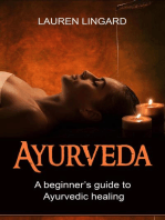 Ayurveda: A Beginner's Guide to Ayurvedic Healing
