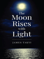 The Moon Rises with Light