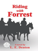 Riding With Forrest: The Memoir of John Barrett, Escort Company, Forrest's Cavalry, CSA, during the War Between the States (A Novel)