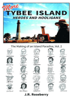 More Tybee Island Heroes and Hooligans; The Making of an Island Paradise, Vol. 2