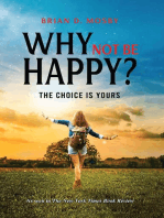 Why Not be Happy?