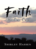 Faith Be Our Own