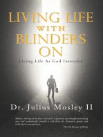 Living Life with Blinders On: Living Life As God Intended