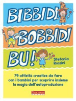 Bibbidi Bobbidi Bu!: 79 attività per piccoli maghi del fai da te