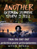 TRA-TA-TAT-TAT práctico para principiantes. AGZS2T #3: ES_Another German Zombie Story 2 Tell, #3