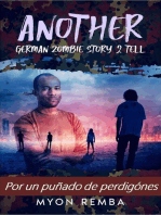 Por un puñado de derdigónes. AGZS2T #2: ES_Another German Zombie Story 2 Tell, #2