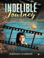 Indelible Journey: Real Life In The Contemporary World