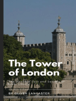 The Tower of London: The Haunted Past and Secrets of Royal Ghosts