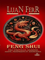 Feng Shui - Paix Spirituelle, Harmonie, Santé, Prospérité et Abondance.