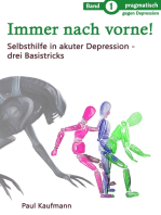 Immer nach vorne!: Selbsthilfe in akuter Depression - drei Basistricks