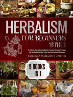 9 BOOKS IN 1: The Ultimate, Step-By-Step Handbook for Passionate Herbalists to Prepare Your Own Natural Remedies & Grow Your Exclusive Herbal Apothecary