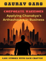 Corporate Warriors: Applying Chanakya's Arthashastra In Business
