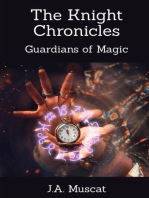 The Knight Chronicles- Book 1: Guardians Of Magic