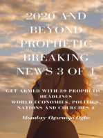 2020 and Beyond Prophetic Breaking News - 3 of 4: Get Armed with 39 Prophetic + Headlines World Economies, Politics, Nations and Churches