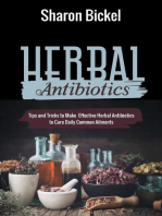 Herbal Antibiotics: Tips and Tricks to Make Effective Herbal Antibiotics to Cure Daily Common Ailments