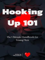 Hooking Up 101: The Ultimate Handbook for Young Men