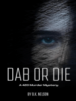 Dab or Die - A 420 Murder Mystery