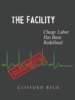 The Facility: Cheap Labor Has Been Redefined