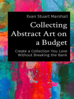 Collecting Abstract Art on a Budget: Create a Collection You Love Without Breaking the Bank